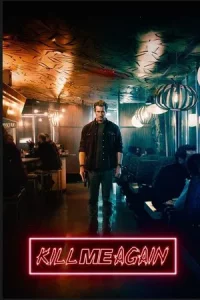 Kill Me Again (2025)