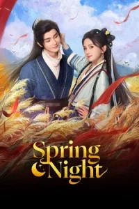 Spring Night (2025) รัตติกาลอำพรางรัก EP.1-24 (จบ)