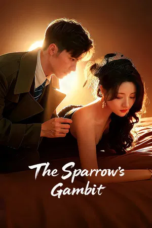 The Sparrow s Gambit (2025) เพลิงแค้นนางพญา EP.1-24 (จบ)