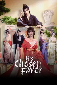His Chosen Favor (2025) ลิขิตรักข้ามภพ EP.1-24 (จบ)