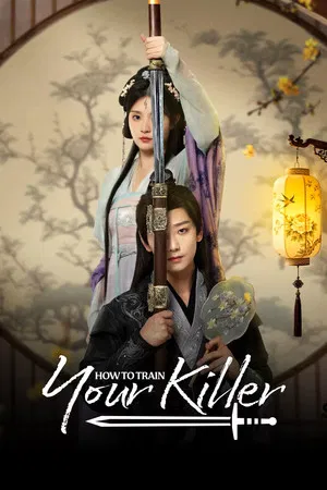 How to Train Your Killer (2026) นักฆ่าจำเป็น EP.1-30 (จบ)