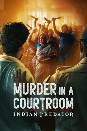 Indian Predator Murder in a Courtroom (2022) ฆาตกรรมในศาล EP.1-3 (จบ)