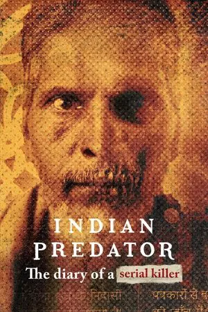Indian Predator The Diary of a Serial Killer (2022) บันทึกฆาตกรต่อเนื่อง EP.1-3 (จบ)