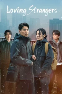 Loving Strangers (2026) เหมันต์ใต้หิมะแรก EP.1-28 (จบ)