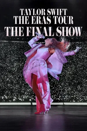 Taylor Swift The Eras Tour The Final Show (2025)