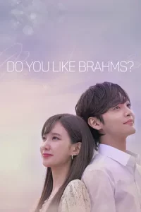 Do You Like Brahms (2020) หัวใจรัก นักดนตรี EP.1-16 (จบ)