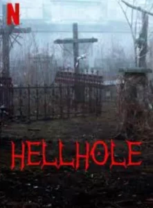 Hellhole (2022) ขุมนรก