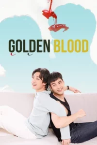 Golden Blood (2021) รักมันมหาศาล EP.1-8 (จบ)