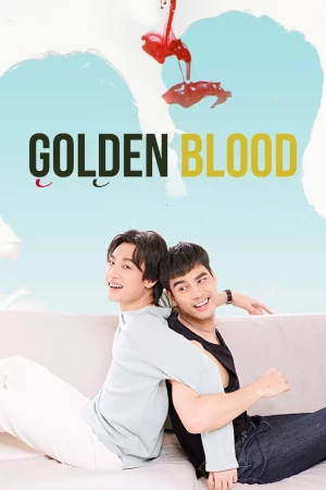 Golden Blood (2021) รักมันมหาศาล EP.1-8 (จบ)