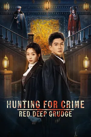 Hunting For Crime Red Deep Grudge (2026) EP.1-24