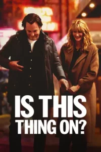 Is This Thing On (2025)