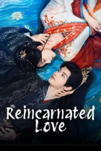 Reincarnated Love (2026) ห้วงฝันแห่งหลินอัน EP.1-24 (จบ)