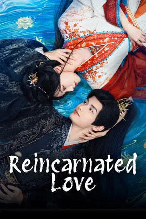 Reincarnated Love (2026) ห้วงฝันแห่งหลินอัน EP.1-24 (จบ)