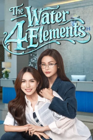 The Water 4 Elements (2026) นทีร้อยเล่ห์ บ้านวาทินวณิช EP.1-8