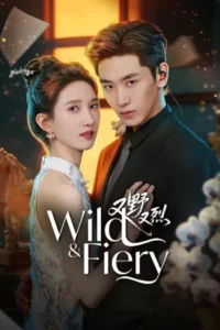Wild And Fiery (2026) เกมรักคุณหนูกำมะลอ EP.1-24 (จบ)