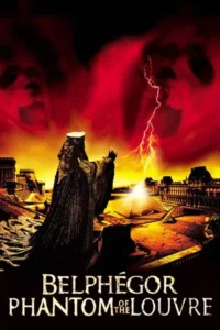 Belphegor Phantom of the Louvre (2001) วิญญาณมัมมี่ 3000 ปี