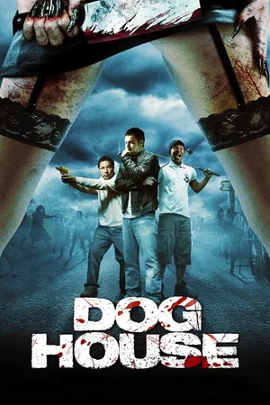 Doghouse (2009) ฝ่าดงซอมบี้ชะนีล่าผู้