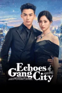 Echoes of Gang City (2026) ลิขิตรักสองภพ EP.1-28