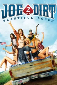 Joe Dirt 2 Beautiful Loser (2015) โจ เดิร์ท เทพบุตรตะลึงโลก 2