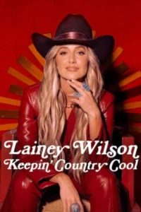 Lainey Wilson Keepin Country Cool (2026) เลนีย์ วิลสัน คงความเท่สไตล์คันทรี