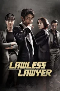 Lawless Lawyer (2018) ทนายสายเดือด EP.1-16