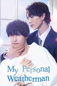 My Personal Weatherman (2023) ติดใจรักนักพยากรณ์อากาศ EP.1-8