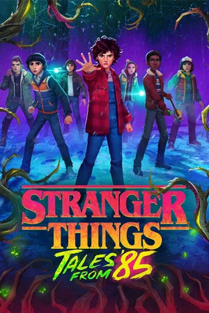 Stranger Things Tales from 85 (2026) สเตรนเจอร์ ธิงส์ เรื่องเล่าจากปี 85 EP.1-10