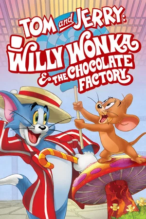 Tom and Jerry Willy Wonka and the Chocolate Factory (2017) ทอม แอนด์ เจอร์รี่ ตอน ผจญภัยโรงงานช็อกโกแลต