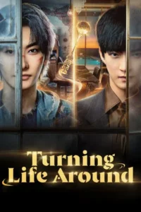 Turning Life Around (2026) EP.1-30
