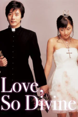 Love So Divine (2004) สาวเซี้ยว…หัวใจกุ๊กกิ๊ก