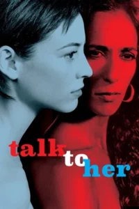Talk to Her (2002) บอกเธอให้รู้ว่ารัก
