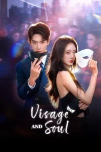 Visage and Soul (2026) ลิขิตรักสลับโฉม EP.1-24