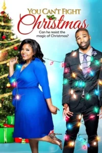 You Can t Fight Christmas (2017)